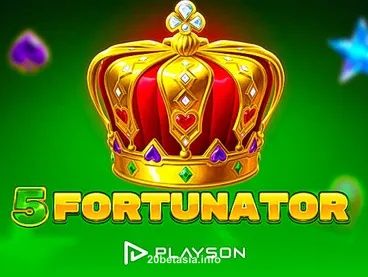 5 Fortunator